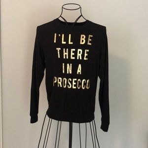 “I’ll be there in a Prosecco” lightweight shirt